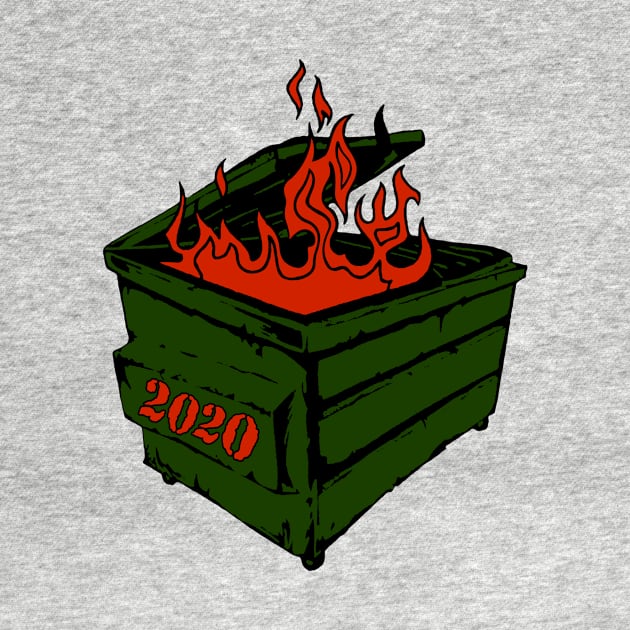 Dumpster Fire 2020 Funny Mens Womens by TMSTORE